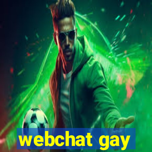 webchat gay